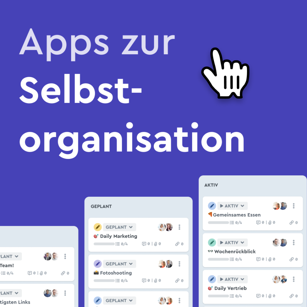 Selbstorganisation App: 3 Lösungen Für Mehr Produktivität